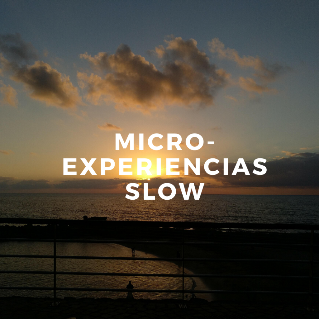 micro-experiencias slow